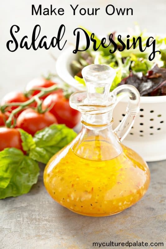 make your own homemade salad dressing written at a top and a photo of a jug of an easy salad dressing recipe