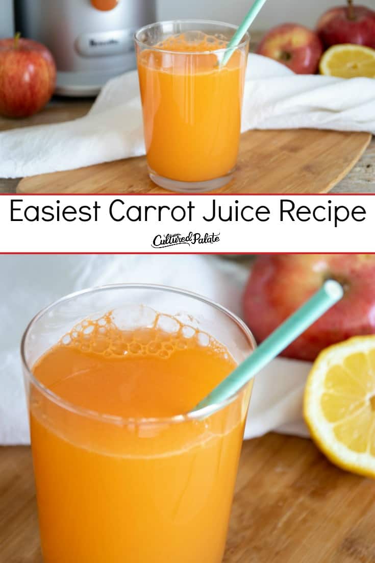 Images of carrot juice recipe in glass with text overlay.