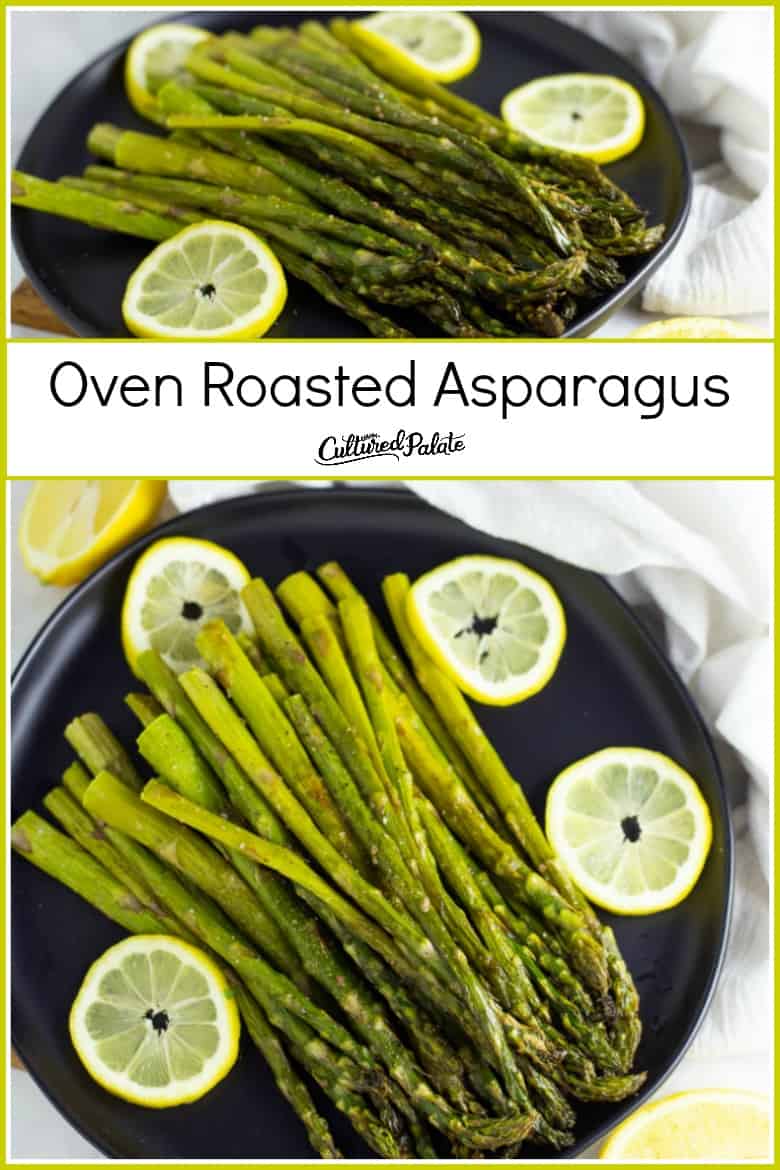 Oven Roasted Asparagus With Parmesan Cultured Palate