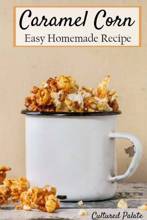 Caramel Corn recipe shown made in tin cup