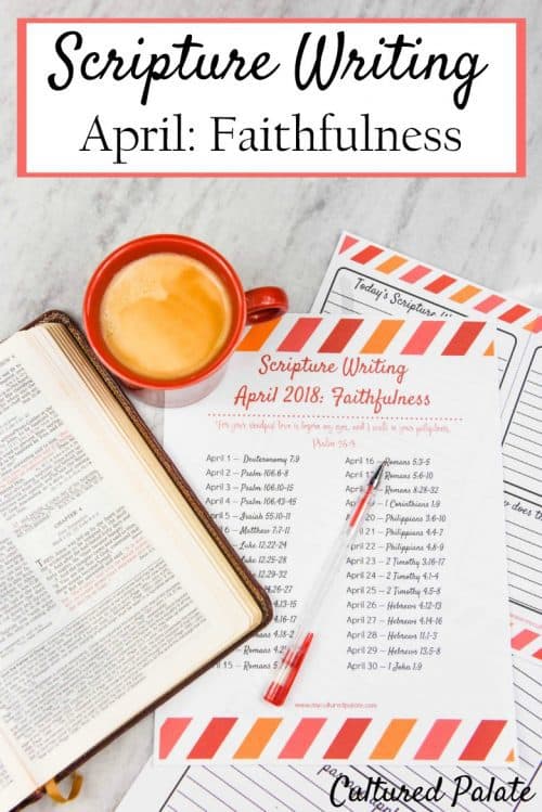 Faithfulness of God Verses - April Scripture Writing - Cultured Palate