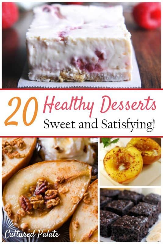 Four healthy dessert ideas shown - cake, pears, fruit, cheesecake - from the post 20 Healthy Dessert Recipes