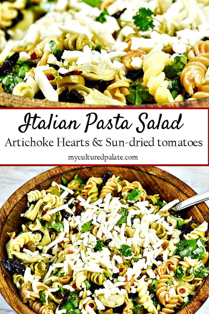 This Italian Pasta Salad is a pasta salad recipe that is hearty enough for a complete meal. Cool and refreshing, this Italian Pasta Salad recipe has artichoke hearts and sun-dried tomatoes. myculturedpalate.com #pasta #pastasalad #Italian #italianpastasalad #artichokehearts