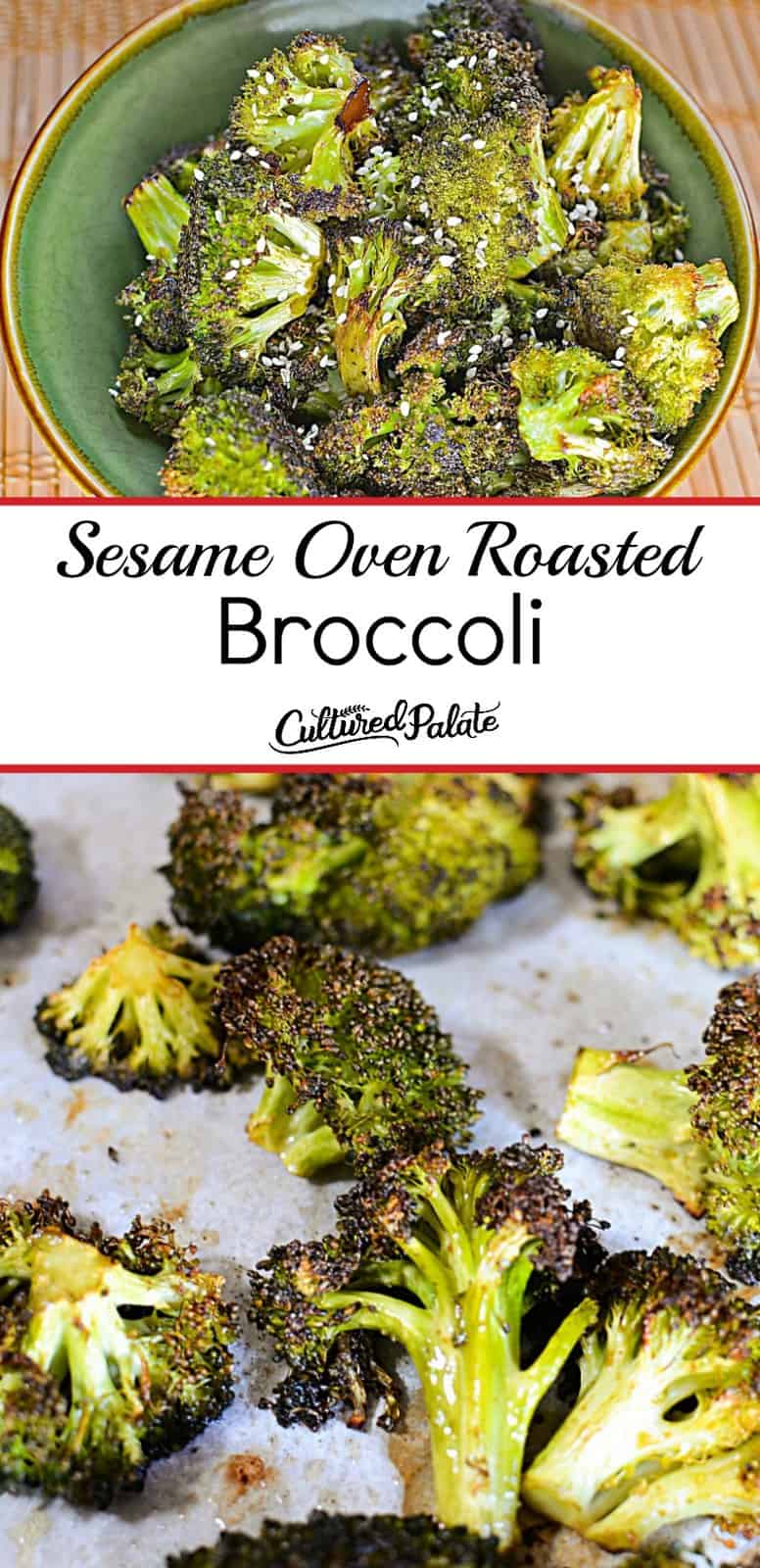 Oven Roasted Broccoli shown made in green bowl from overhead and on baking sheet with text overlay.