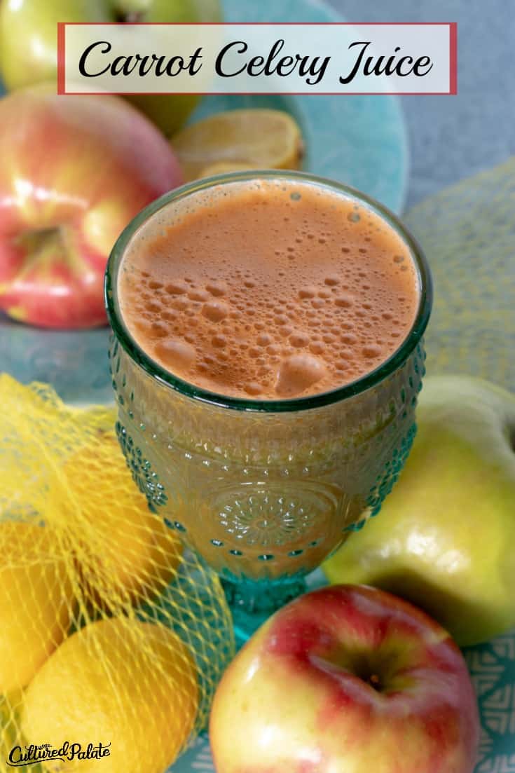 Carrot Celery Juice shown in green glass with fruit around and text overlay.