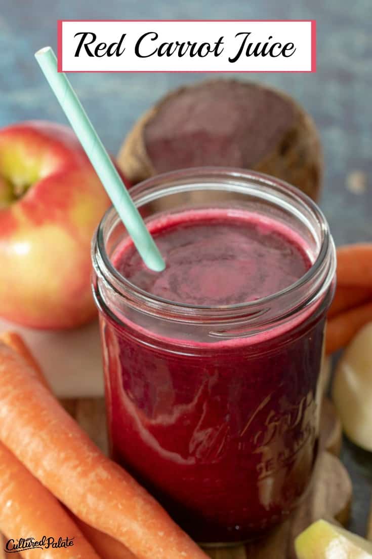 Red Carrot Juice shown with text overlay and fruits and veggies around it.