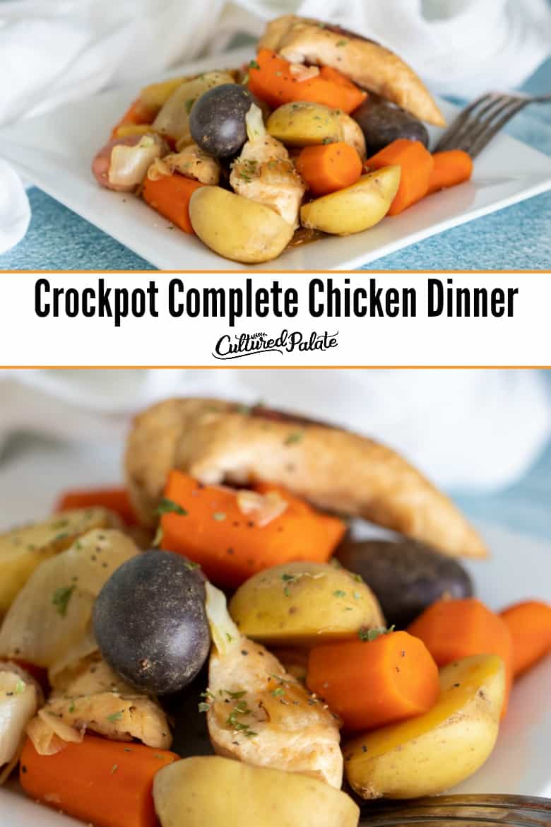 Complete Chicken Dinner in Crockpot shown closeup and from further away on white plate with text overlay.