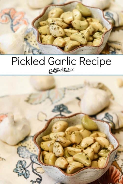 Pickled Garlic - Easy and Delicious! - Cultured Palate