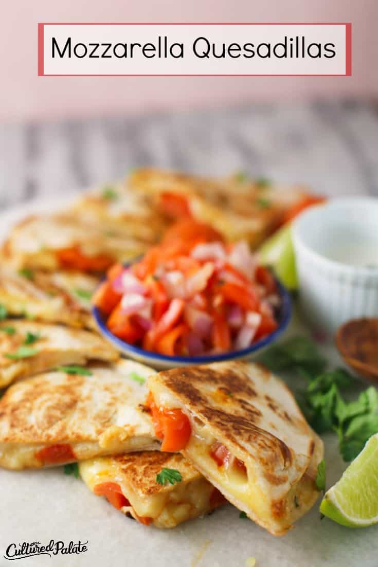 Mozzarella Quesadillas shown cut and ready to eat with text overlay.